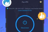  Apa itu iTop VPN Mod Apk dan Apa Keunggulannya? Panduan Lengkap 2021 
